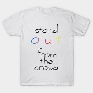 Stand Out T-Shirt